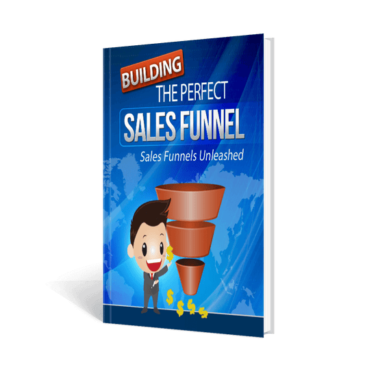 Building the Perfect Sales Funnel