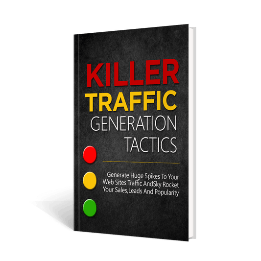 Killer Traffic Generation Tactics